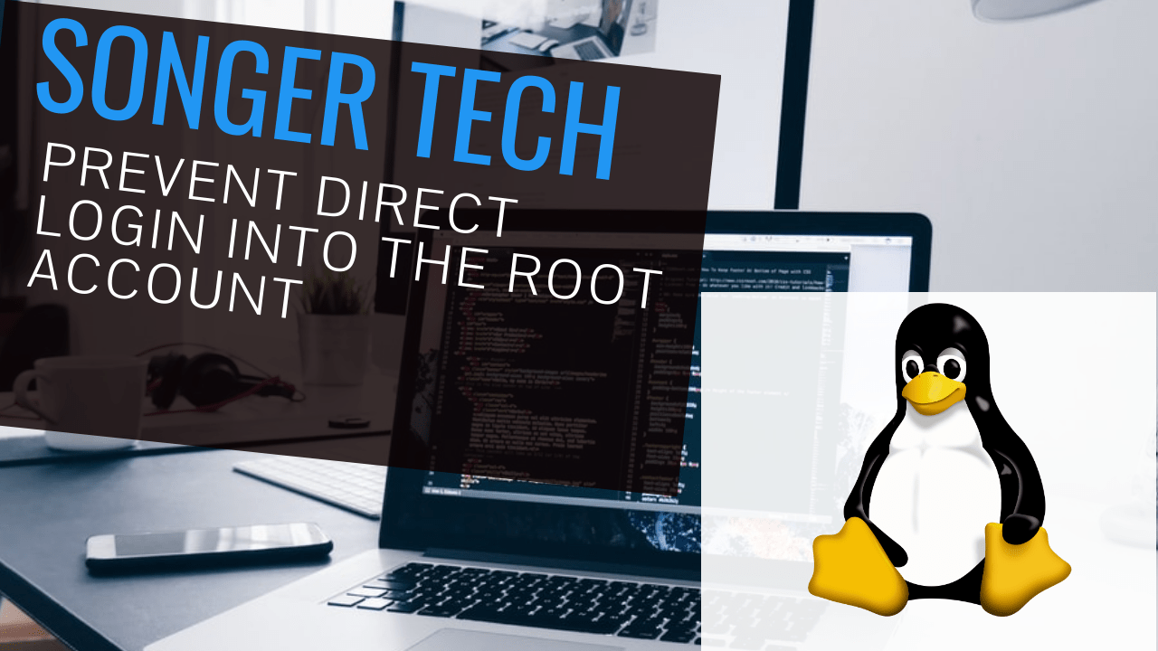 Prevent Direct Login Into the Root Account